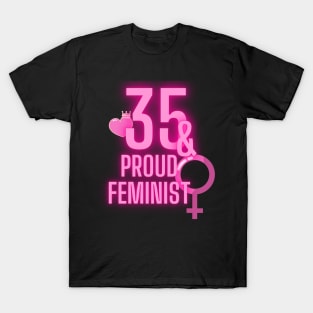 35th birthday bday girl woman daughter feminist feminism wife mom T-Shirt